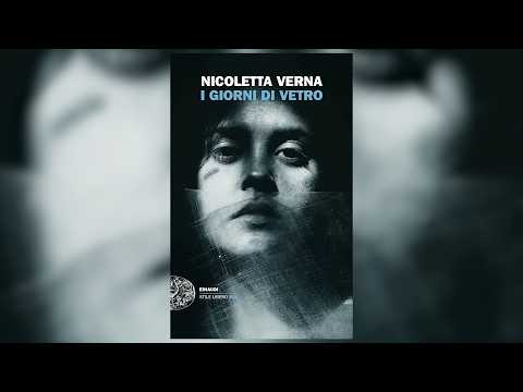 « I giorni di vetro » de Nicoletta Verna, un tableau de l'Italie du fascisme à la résistance et à la libération.