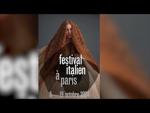 Le Festival italien à Paris, un rendez-vous très attendu.