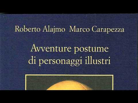 Les incroyables péripéties post mortem de dix personnages illustres dans un livre de Roberto Alajmo et Marco Carapezza.